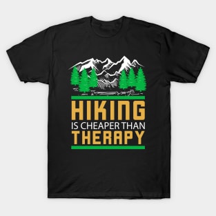 Hiking Is Cheaper Than Therapy T-Shirt